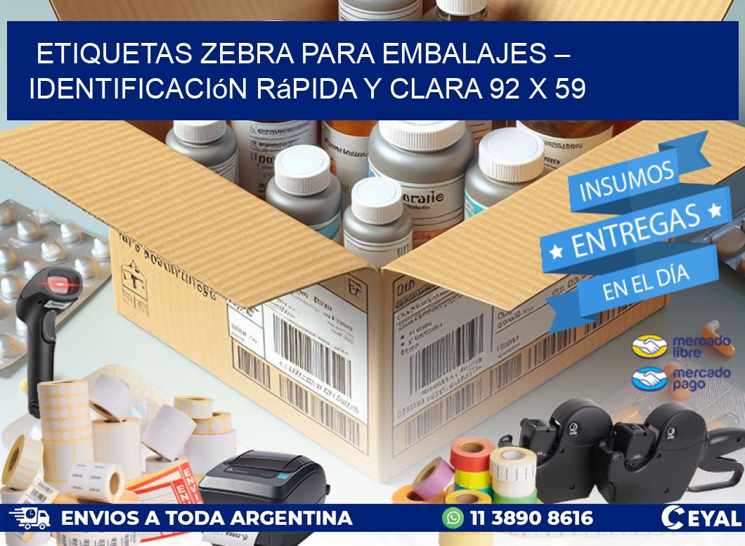 Etiquetas Zebra para Embalajes – Identificación Rápida y Clara 92 x 59
