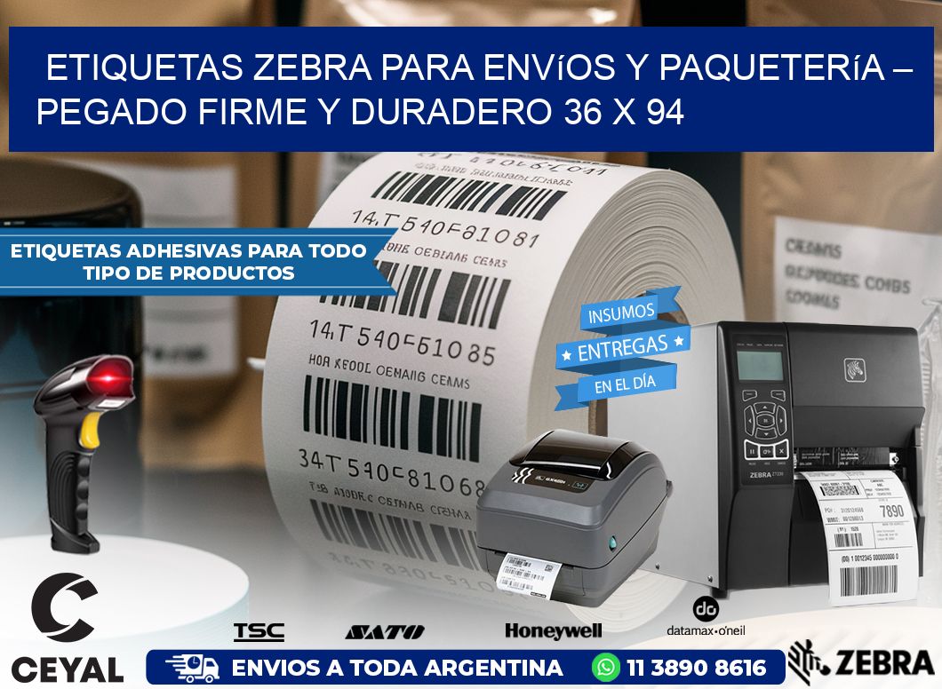 Etiquetas Zebra para Envíos y Paquetería – Pegado Firme y Duradero 36 x 94