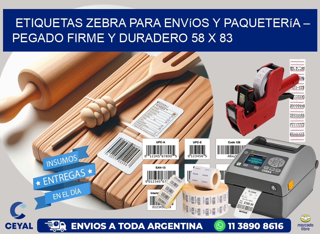 Etiquetas Zebra para Envíos y Paquetería – Pegado Firme y Duradero 58 x 83