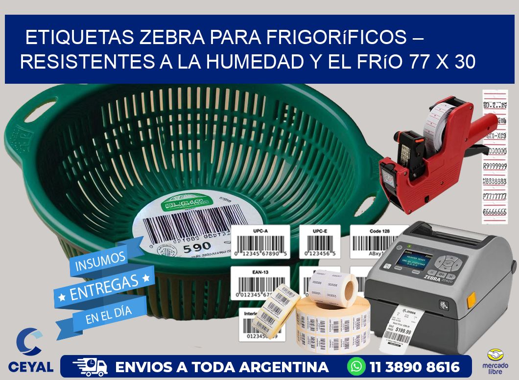 Etiquetas Zebra para Frigoríficos – Resistentes a la Humedad y el Frío 77 x 30