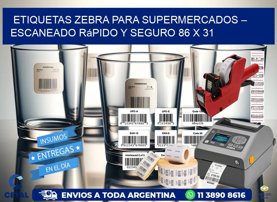 Etiquetas Zebra para Supermercados – Escaneado Rápido y Seguro 86 x 31