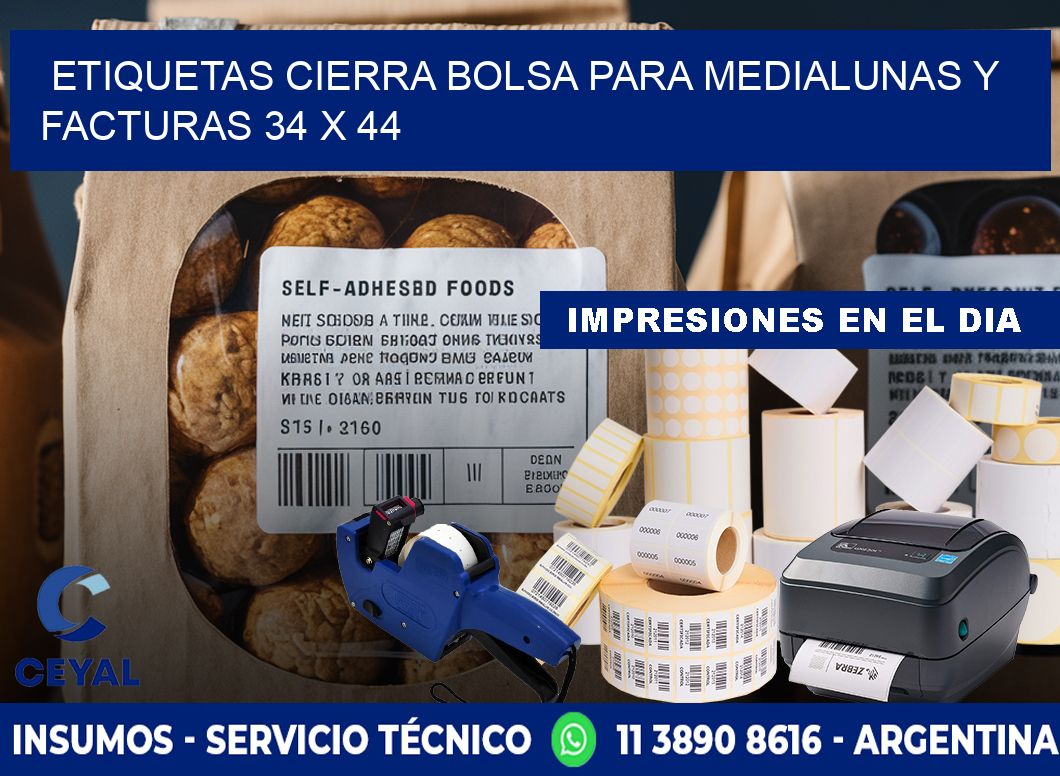 Etiquetas cierra bolsa para medialunas y facturas 34 x 44