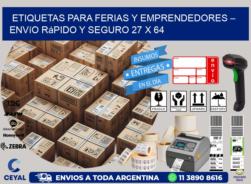 Etiquetas para Ferias y Emprendedores – Envío Rápido y Seguro 27 x 64