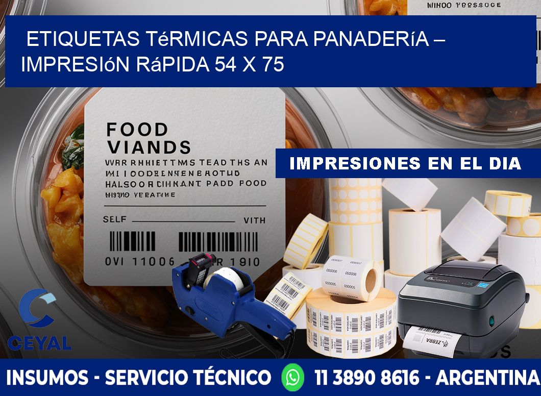 Etiquetas térmicas para panadería – Impresión rápida 54 x 75