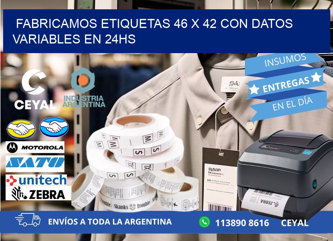 Fabricamos Etiquetas 46 x 42 con Datos Variables en 24hs