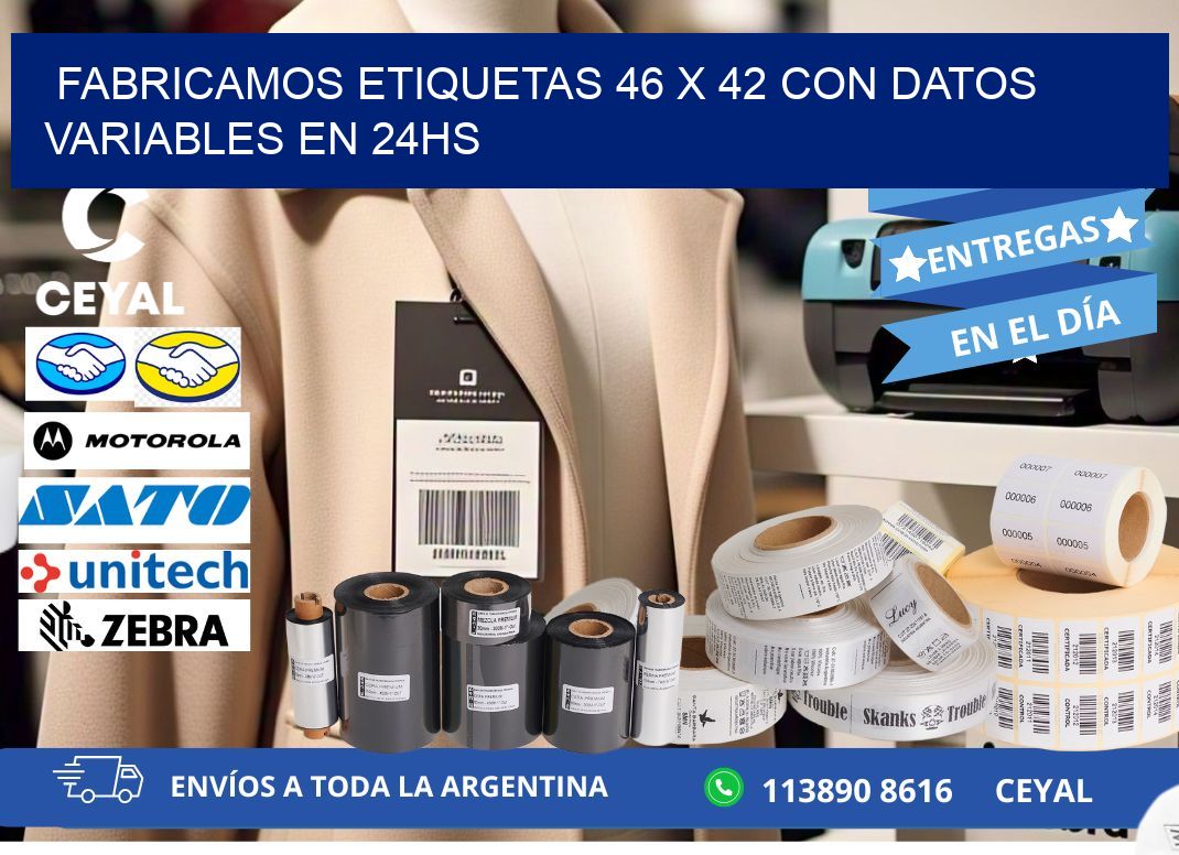 Fabricamos Etiquetas 46 x 42 con Datos Variables en 24hs