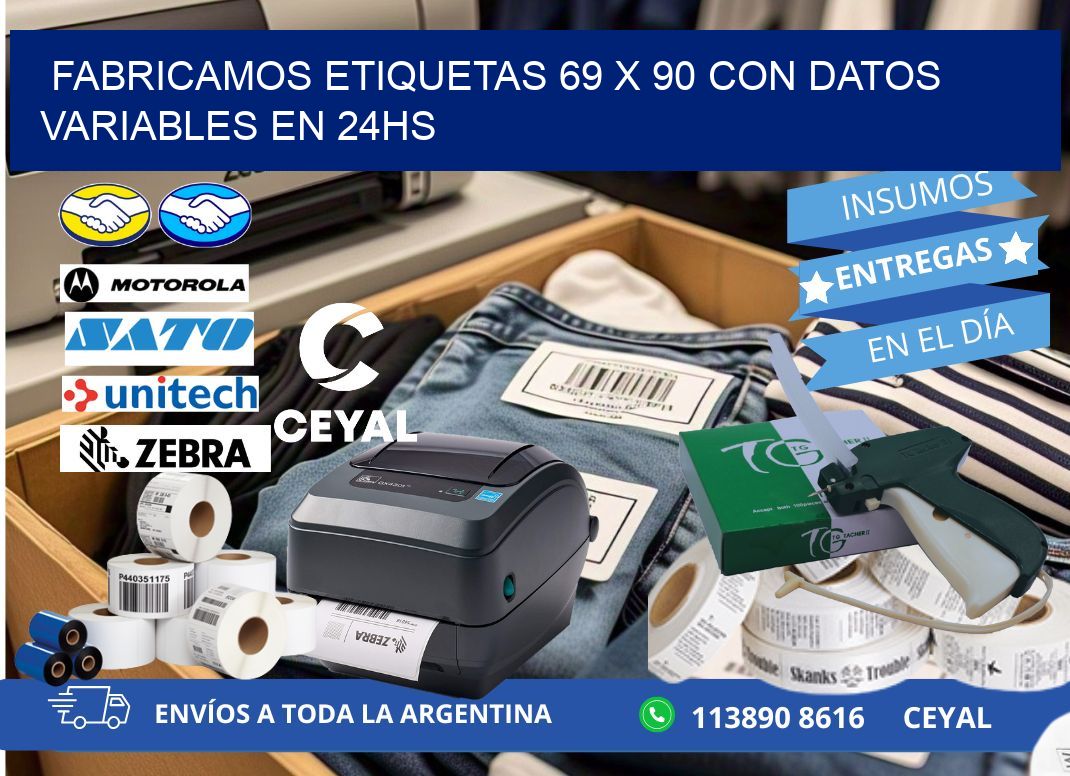 Fabricamos Etiquetas 69 x 90 con Datos Variables en 24hs