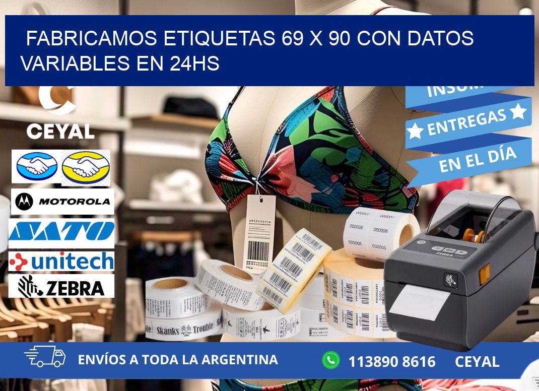 Fabricamos Etiquetas 69 x 90 con Datos Variables en 24hs