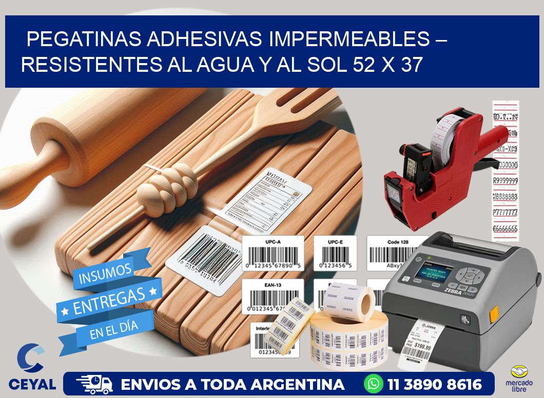 Pegatinas Adhesivas Impermeables – Resistentes al Agua y al Sol 52 x 37