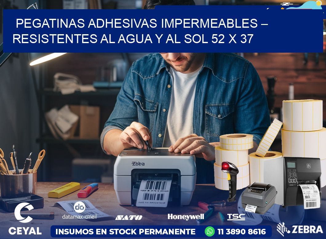 Pegatinas Adhesivas Impermeables – Resistentes al Agua y al Sol 52 x 37