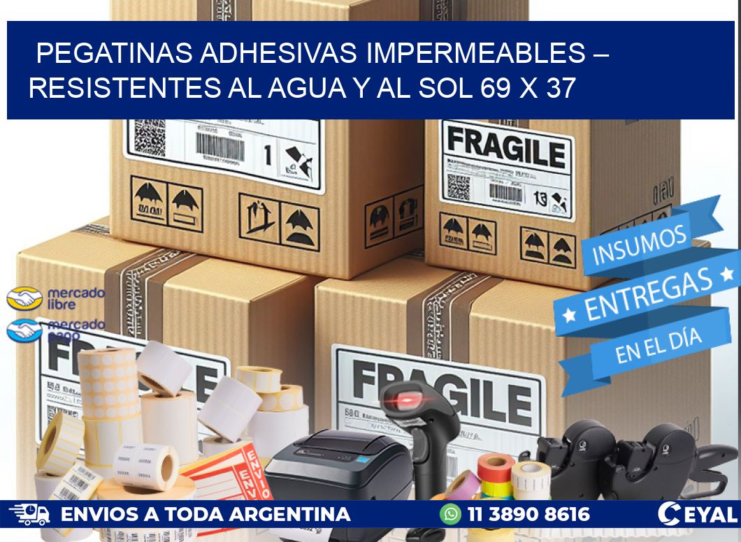 Pegatinas Adhesivas Impermeables – Resistentes al Agua y al Sol 69 x 37