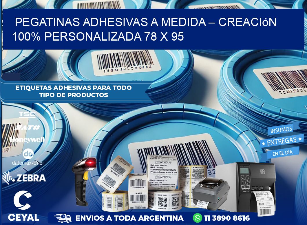 Pegatinas Adhesivas a Medida – Creación 100% Personalizada 78 x 95