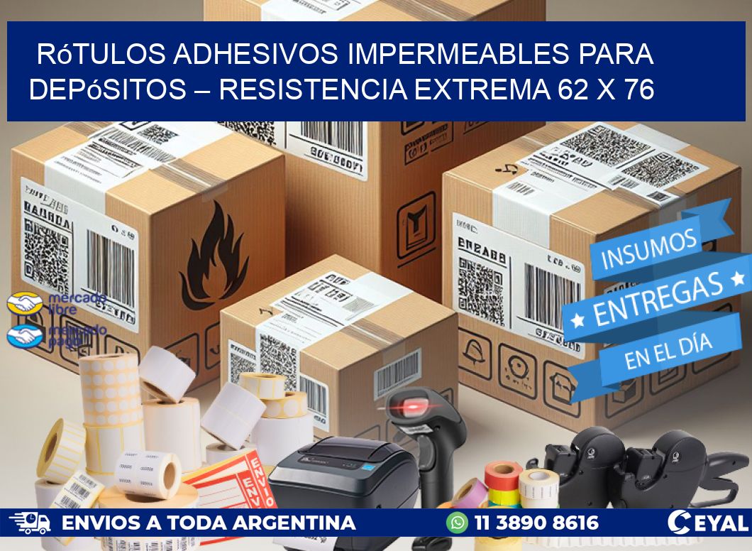Rótulos Adhesivos Impermeables para Depósitos – Resistencia Extrema 62 x 76