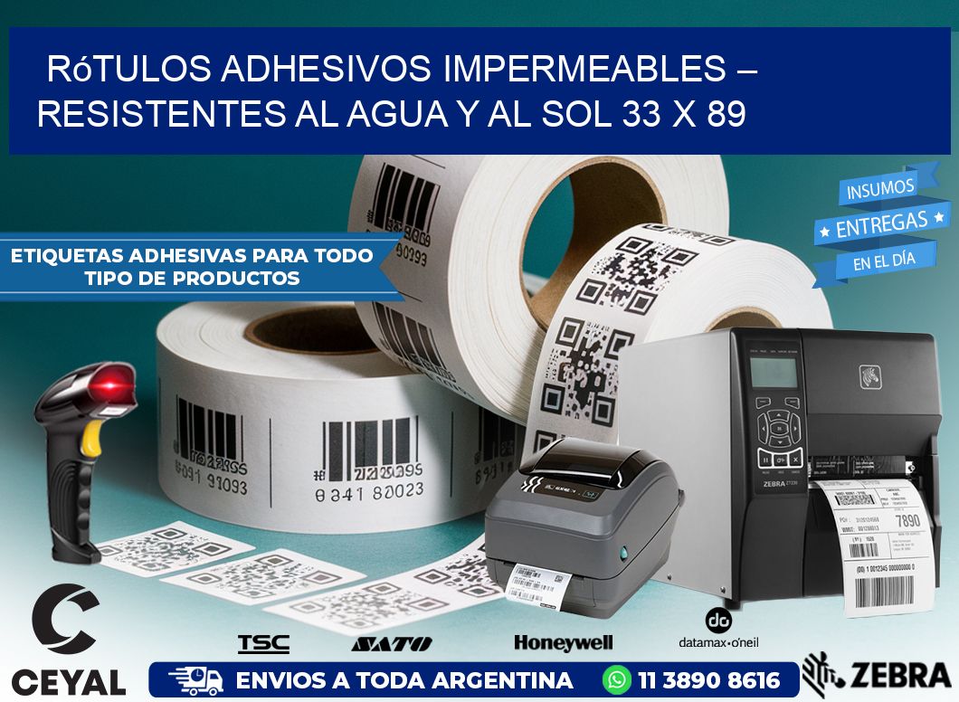 Rótulos Adhesivos Impermeables – Resistentes al Agua y al Sol 33 x 89