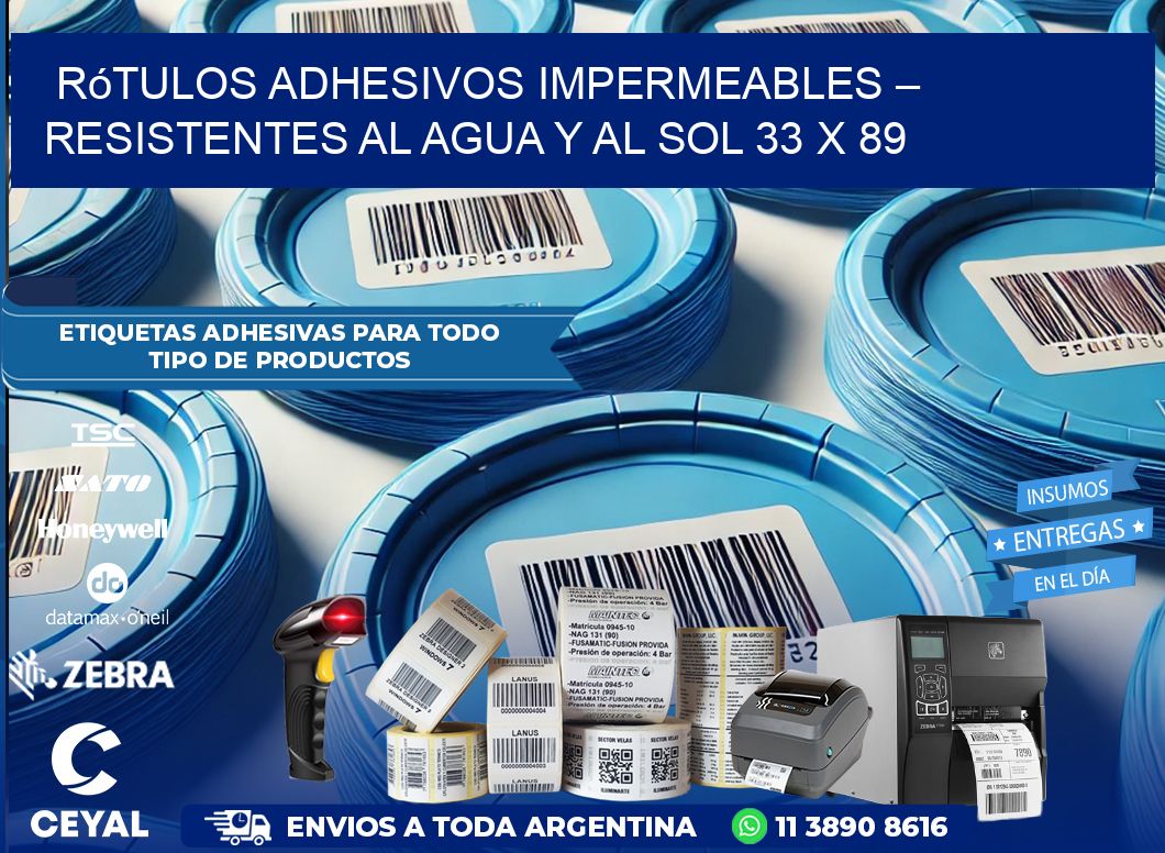 Rótulos Adhesivos Impermeables – Resistentes al Agua y al Sol 33 x 89