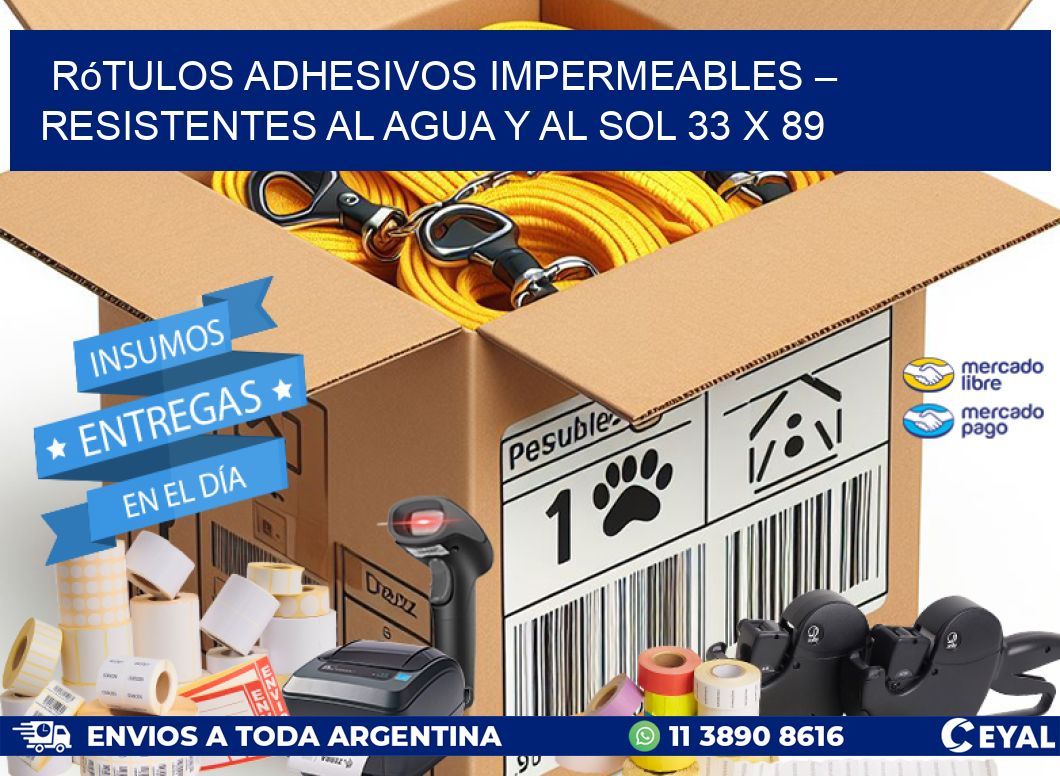 Rótulos Adhesivos Impermeables – Resistentes al Agua y al Sol 33 x 89