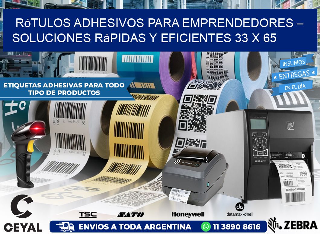 Rótulos Adhesivos para Emprendedores – Soluciones Rápidas y Eficientes 33 x 65