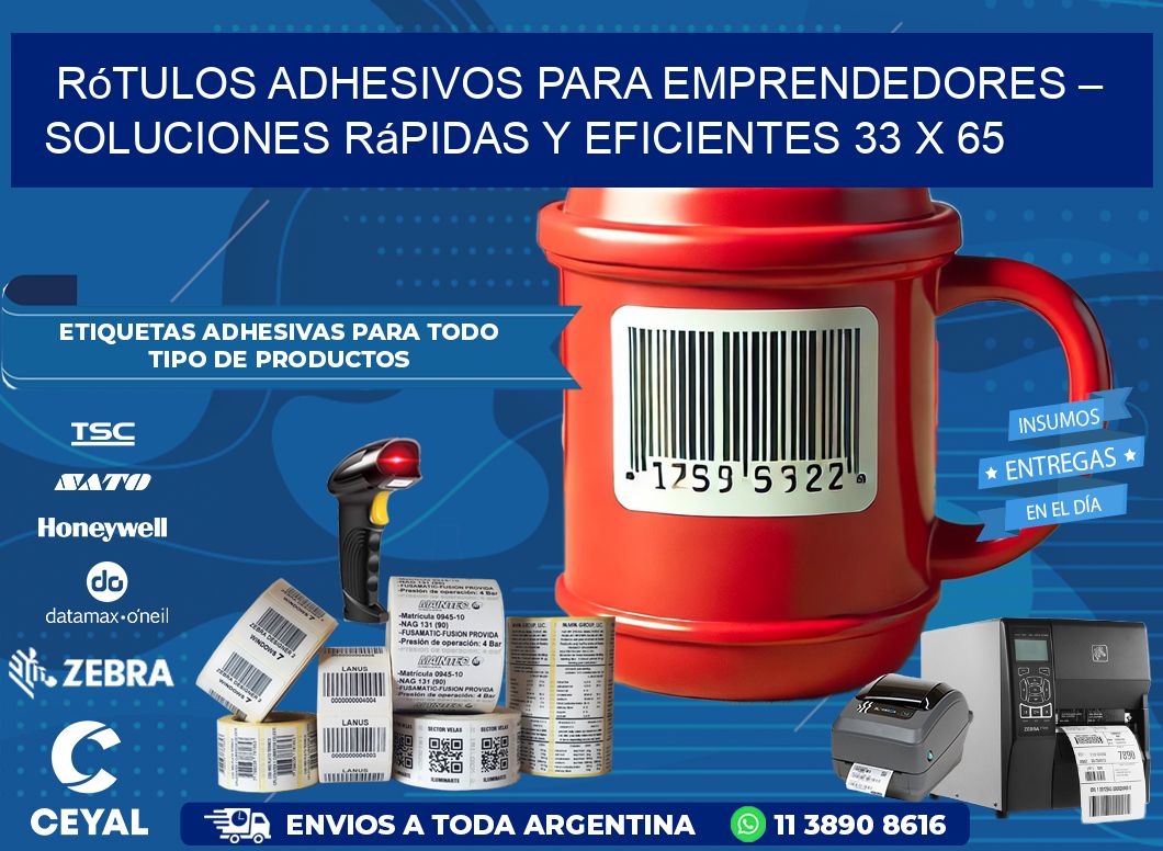 Rótulos Adhesivos para Emprendedores – Soluciones Rápidas y Eficientes 33 x 65