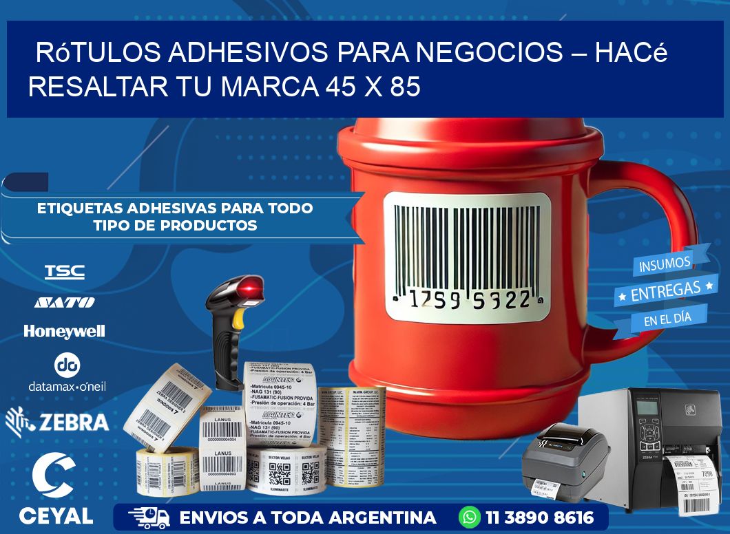 Rótulos Adhesivos para Negocios – Hacé Resaltar Tu Marca 45 x 85