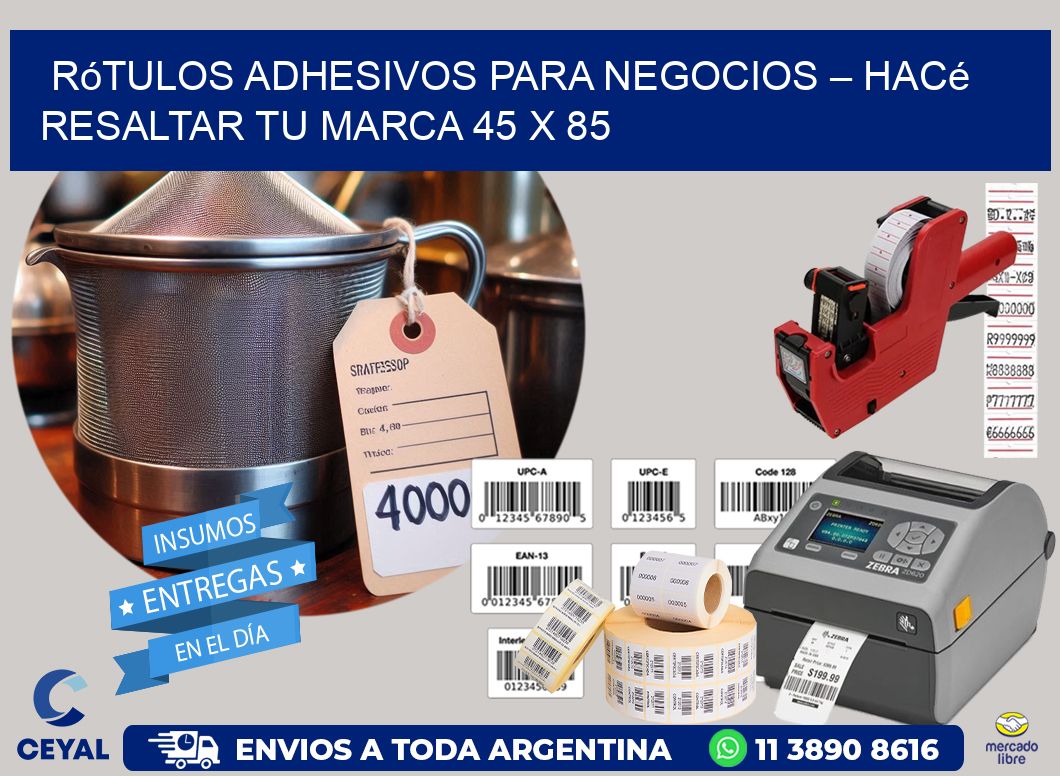 Rótulos Adhesivos para Negocios – Hacé Resaltar Tu Marca 45 x 85