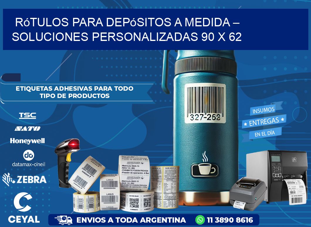 Rótulos para Depósitos a Medida – Soluciones Personalizadas 90 x 62