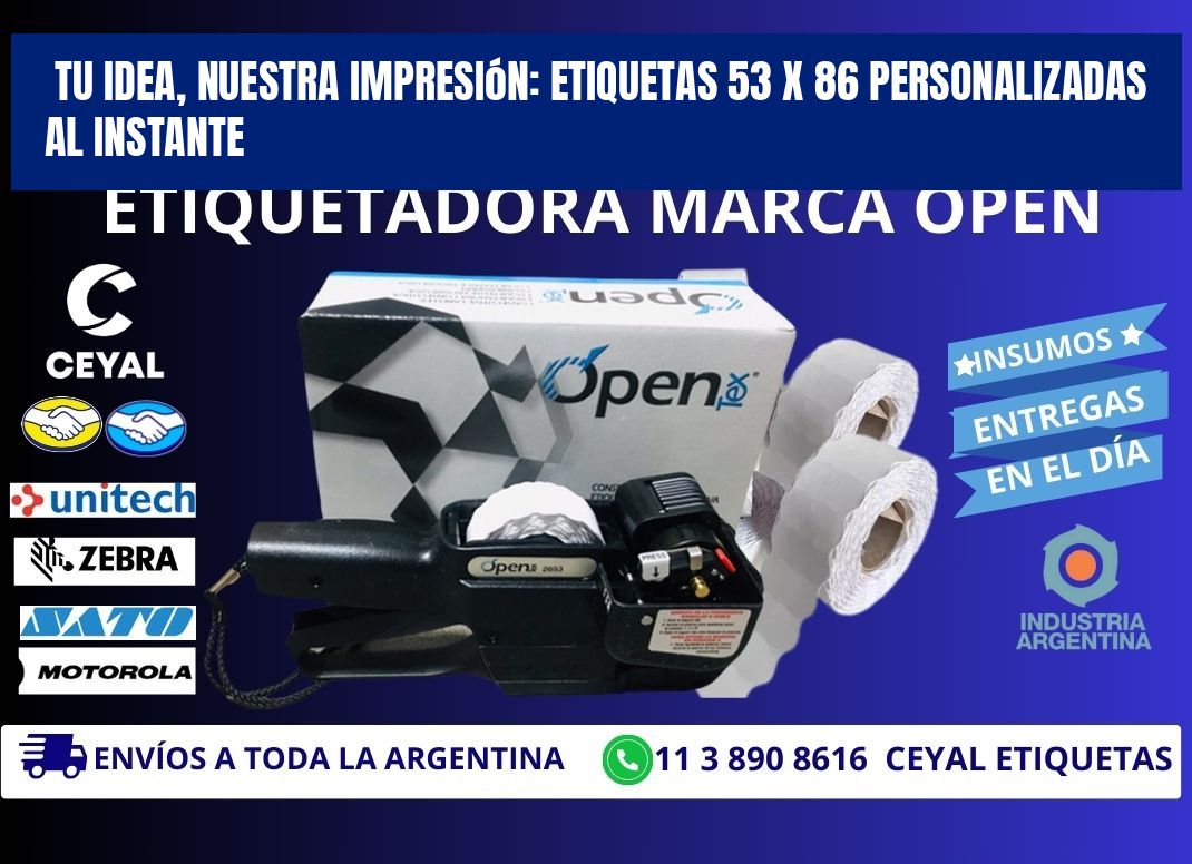 Tu Idea, Nuestra Impresión: Etiquetas 53 x 86 Personalizadas al Instante