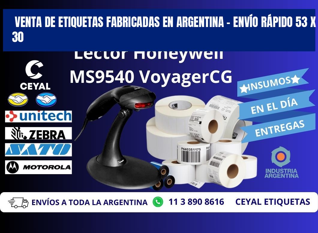 VENTA DE ETIQUETAS FABRICADAS EN ARGENTINA – ENVÍO RÁPIDO 53 x 30