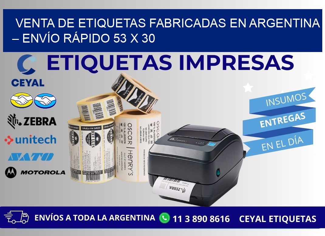 VENTA DE ETIQUETAS FABRICADAS EN ARGENTINA – ENVÍO RÁPIDO 53 x 30