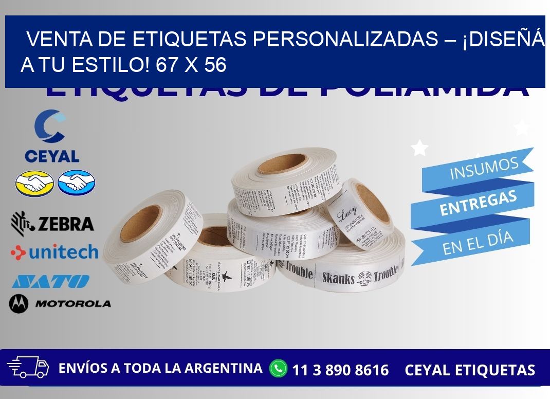 VENTA DE ETIQUETAS PERSONALIZADAS – ¡DISEÑÁ A TU ESTILO! 67 x 56