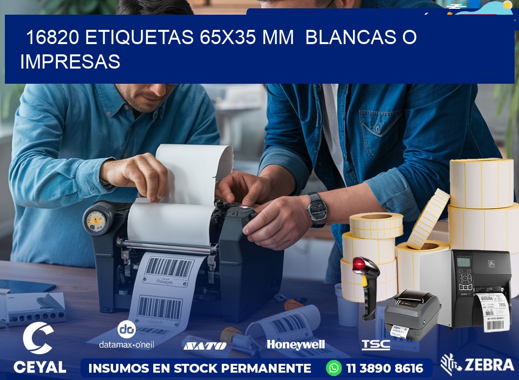 16820 ETIQUETAS 65×35 mm  BLANCAS O IMPRESAS