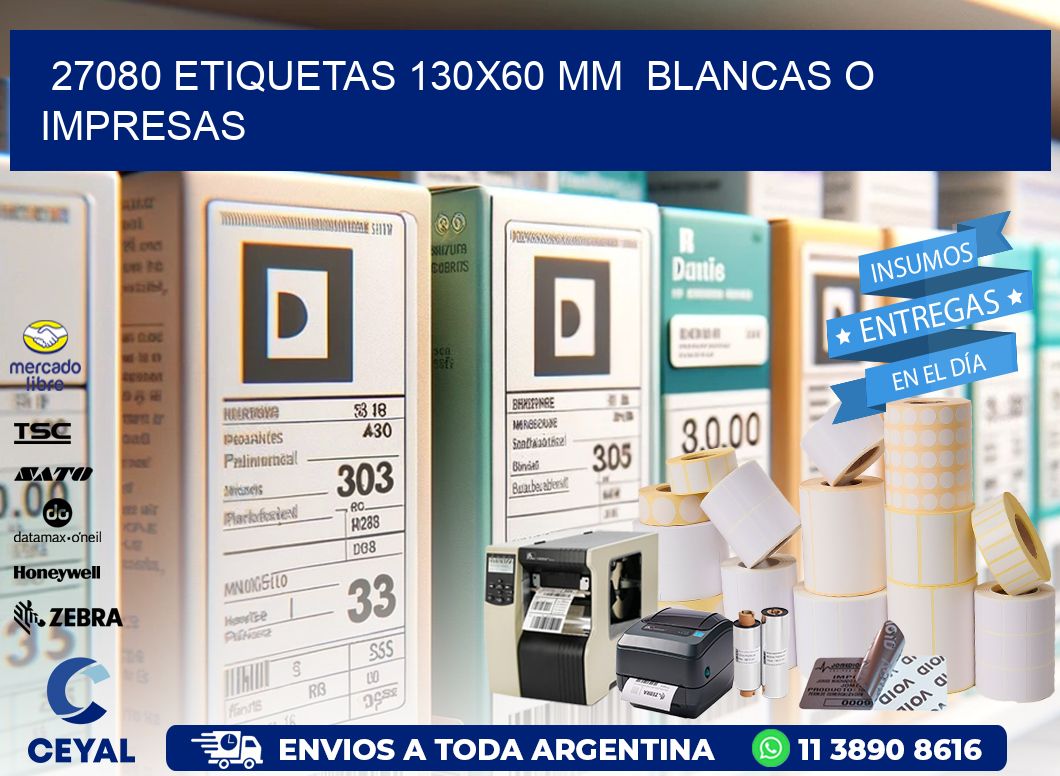 27080 ETIQUETAS 130×60 mm  BLANCAS O IMPRESAS