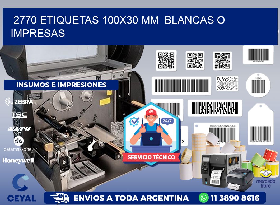 2770 ETIQUETAS 100x30 mm  BLANCAS O IMPRESAS