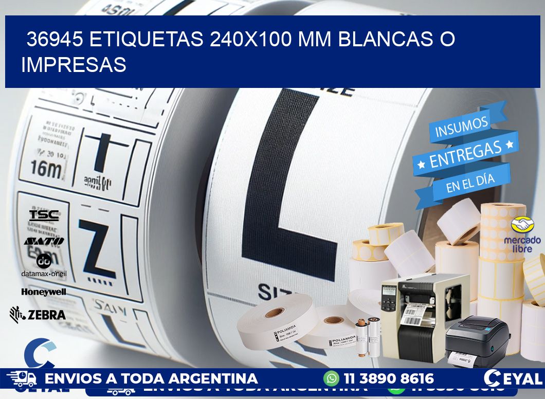 36945 ETIQUETAS 240x100 mm BLANCAS O IMPRESAS