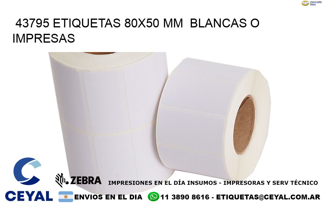 43795 ETIQUETAS 80x50 mm  BLANCAS O IMPRESAS