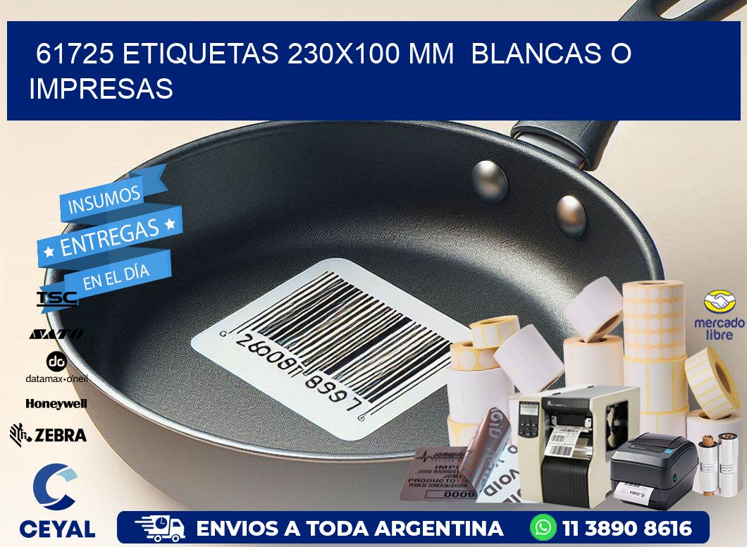 61725 ETIQUETAS 230x100 mm  BLANCAS O IMPRESAS