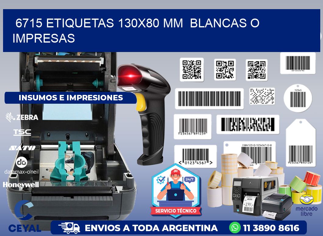 6715 ETIQUETAS 130x80 mm  BLANCAS O IMPRESAS