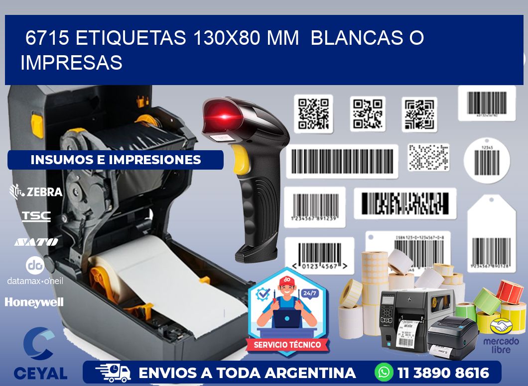 6715 ETIQUETAS 130x80 mm  BLANCAS O IMPRESAS