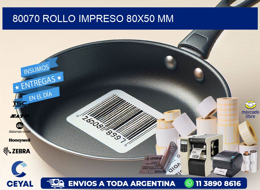80070 ROLLO IMPRESO 80x50 mm