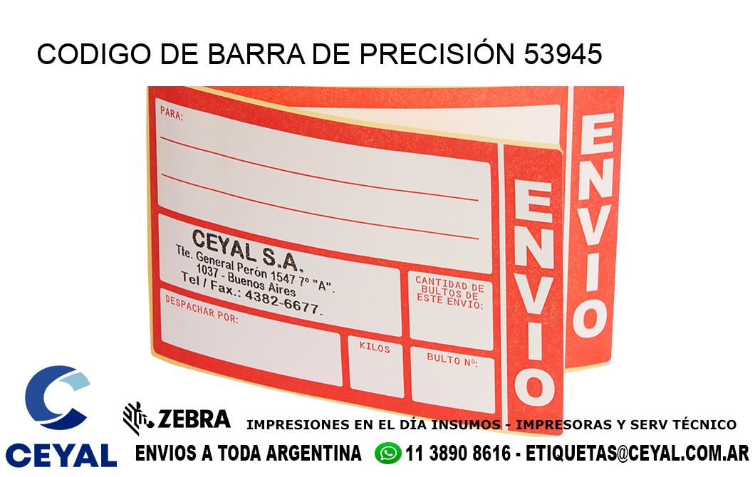 CODIGO DE BARRA DE PRECISIÓN 53945