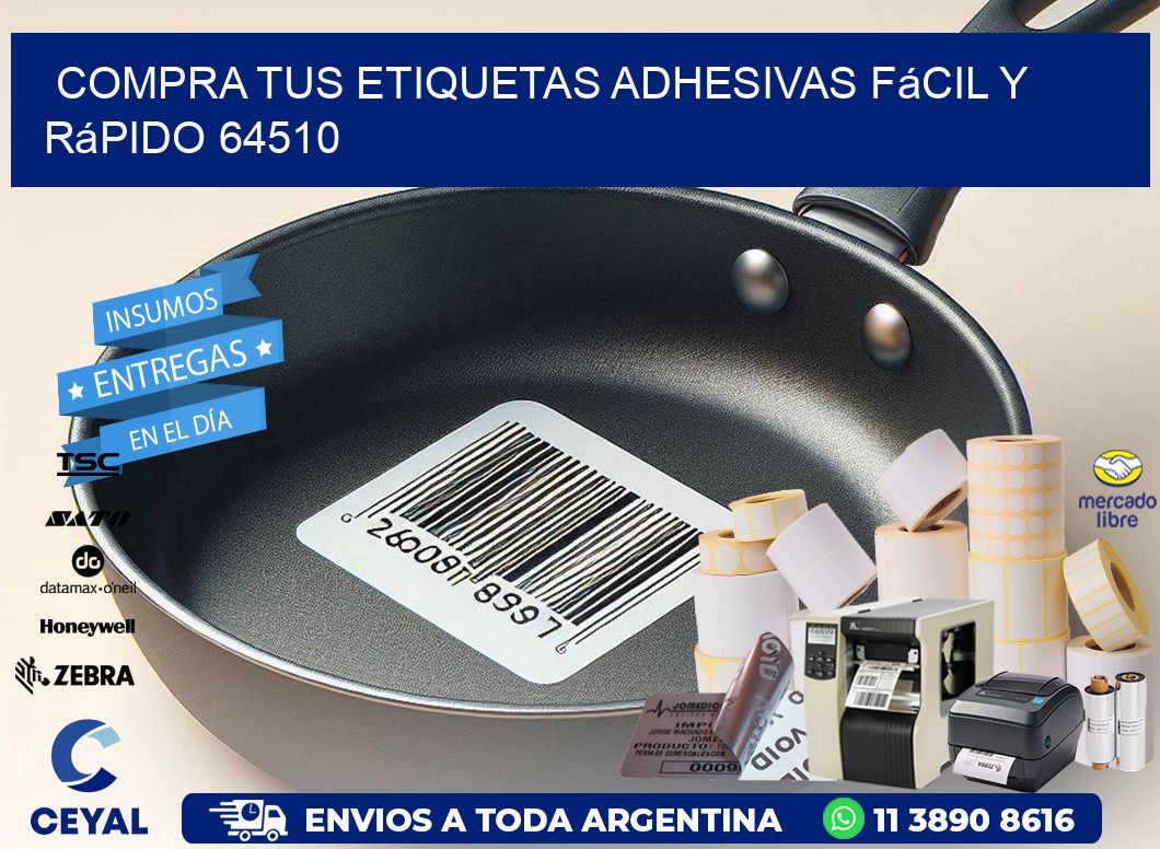 Compra tus Etiquetas Adhesivas Fácil y Rápido 64510