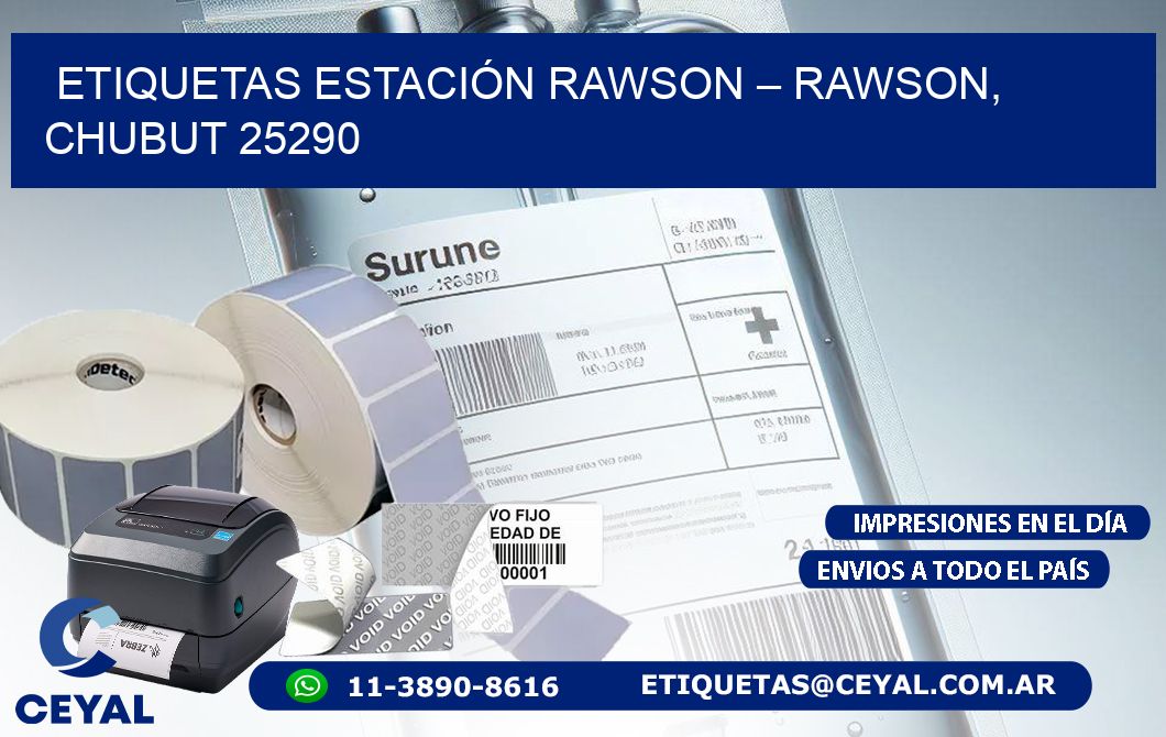 ETIQUETAS ESTACIÓN RAWSON – RAWSON, CHUBUT 25290