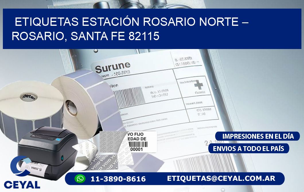 ETIQUETAS ESTACIÓN ROSARIO NORTE – ROSARIO, SANTA FE 82115