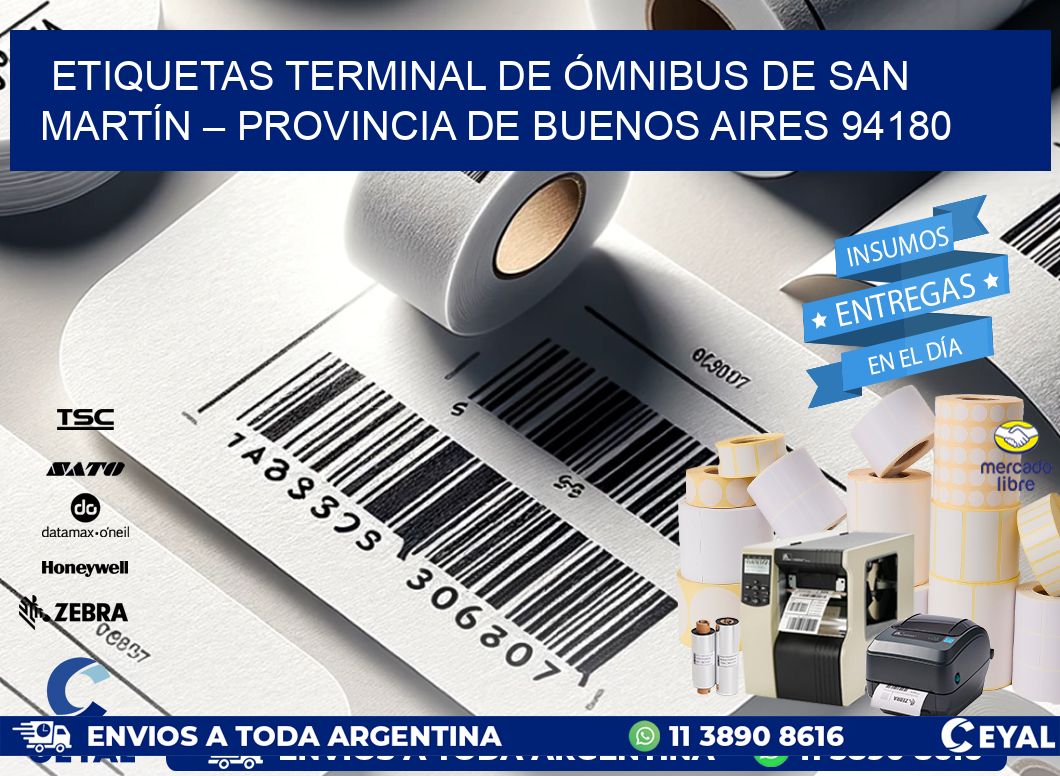 ETIQUETAS TERMINAL DE ÓMNIBUS DE SAN MARTÍN – PROVINCIA DE BUENOS AIRES 94180