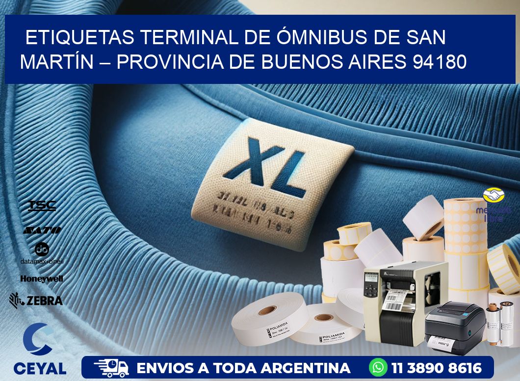 ETIQUETAS TERMINAL DE ÓMNIBUS DE SAN MARTÍN – PROVINCIA DE BUENOS AIRES 94180