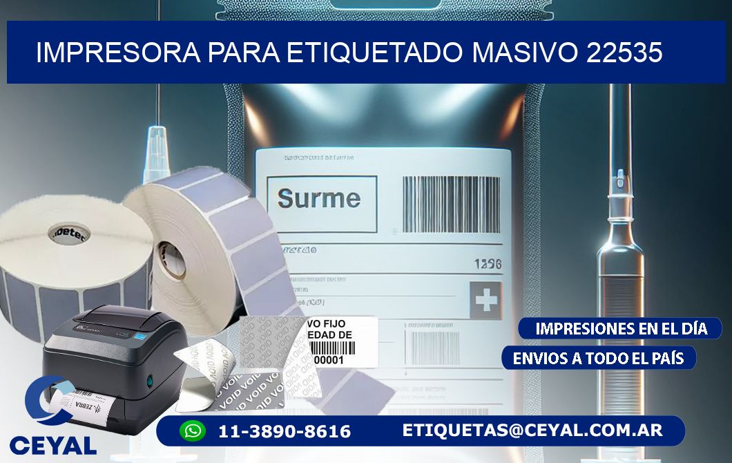 IMPRESORA PARA ETIQUETADO MASIVO 22535