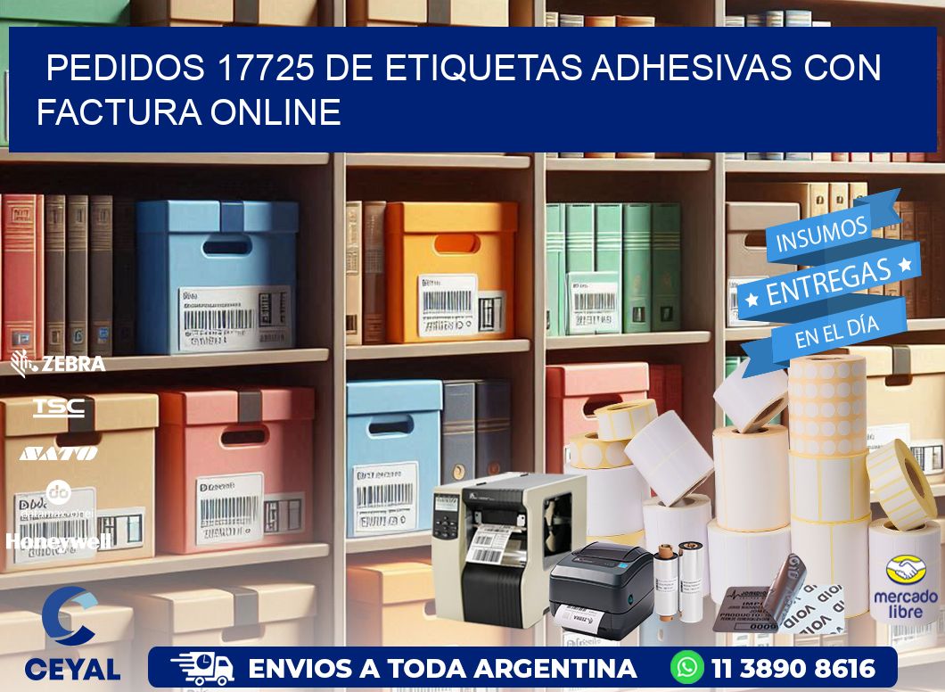 Pedidos 17725 de Etiquetas Adhesivas con Factura Online