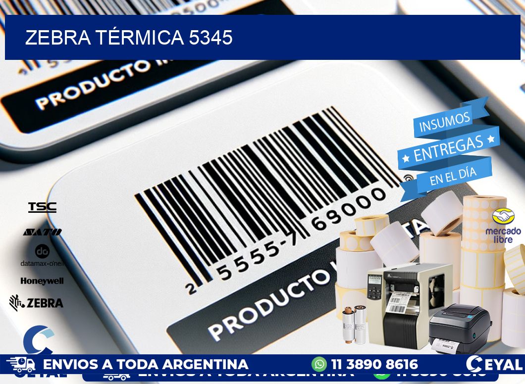 ZEBRA TÉRMICA 5345