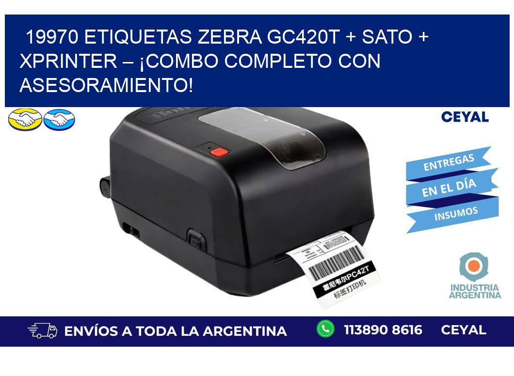 19970 ETIQUETAS Zebra GC420T + SATO + Xprinter – ¡Combo completo con asesoramiento!