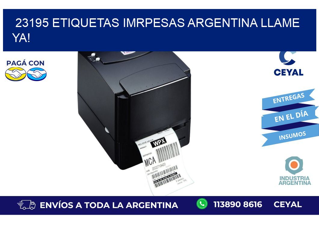 23195 etiquetas imrpesas argentina LLAME YA!