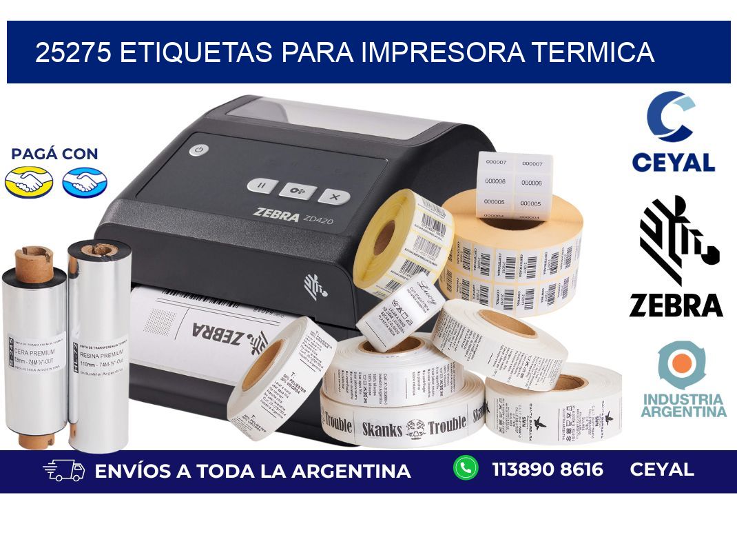 25275 ETIQUETAS PARA IMPRESORA TERMICA